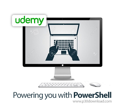 دانلود Udemy Powering you with PowerShell - آموزش پاورشل