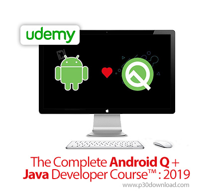 دانلود Udemy The Complete Android Q + Java Developer Course™ : 2019 - آموزش کامل اندروید 10 و جاوا