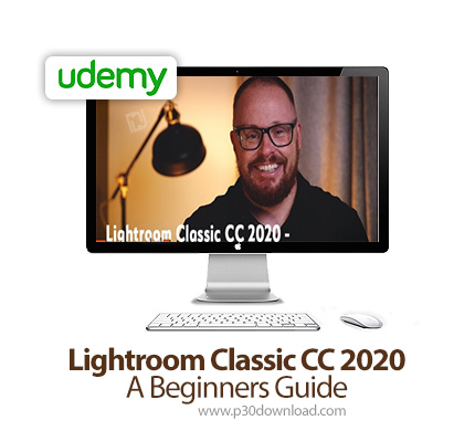دانلود Udemy Lightroom Classic CC 2020 - A Beginners Guide - آموزش مقدماتی لایت روم سی سی کلاسیک