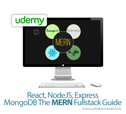 دانلود Udemy React, NodeJS, Express MongoDB - The MERN Fullstack Guide - آموزش کامل توسعه وب با مرن
