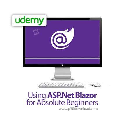 دانلود Udemy Using ASP.Net Blazor for Absolute Beginners - آموزش مقدماتی ای اس پی دات نت بلیزر