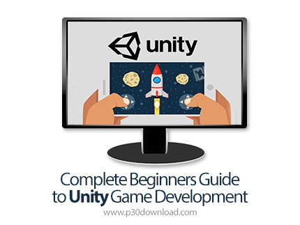 دانلود Skillshare Complete Beginners Guide to Unity Game Development - آموزش کامل مقدماتی توسعه بازی
