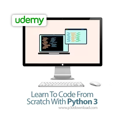 دانلود Udemy Learn To Code From Scratch With Python 3 آموزش کد نویسی ...