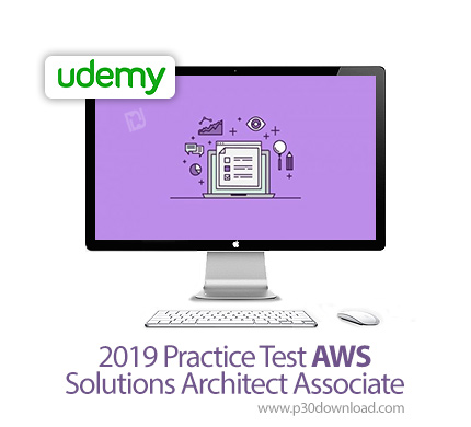 دانلود Udemy 2019 Practice Test AWS Solutions Architect Associate - آموزش تست های واقعی معماری وب سر