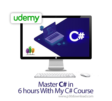 دانلود Udemy Master C# in 6 hours With My C# Course - آموزش تسلط بر سی شارپ در 6 ساعت