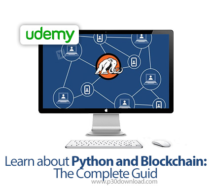 دانلود Udemy Learn about Python and Blockchain: The Complete Guide - آموزش کامل یادگیری پایتون و بلا