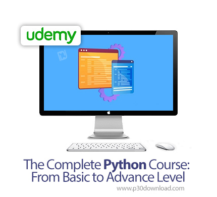 دانلود Udemy The Complete Python Course :From Basic to Advance Level - آموزش کامل مقدماتی تا پیشرفته