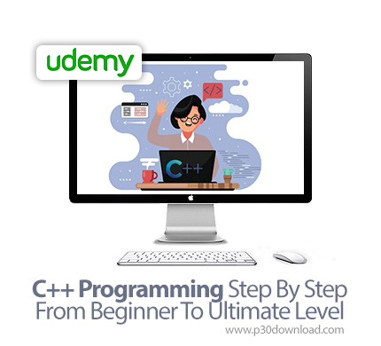 دانلود Udemy C++ Programming Step By Step From Beginner To Ultimate Level - آموزش گام به گام مقدماتی