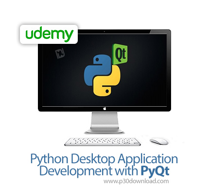 دانلود Udemy Python Desktop Application Development with PyQt - آموزش توسعه اپ های دسکتاپ پایتون با 
