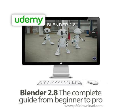 دانلود Udemy Blender 2.8 The complete guide from beginner to pro - آموزش کامل مقدماتی تا پیشرفته بلن