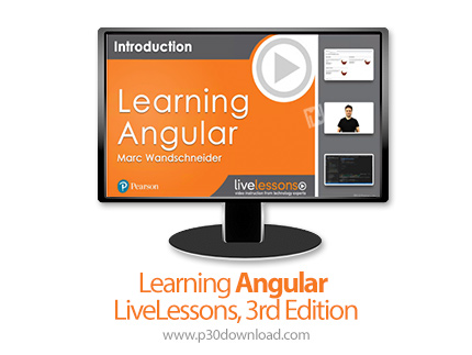 دانلود Livelessons Learning Angular LiveLessons, 3rd Edition - آموزش آنگولار، ویرایش سوم