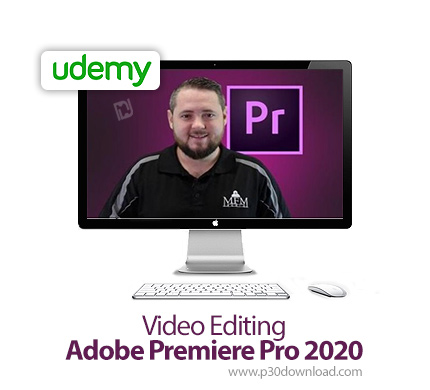 دانلود Udemy Video Editing - Adobe Premiere Pro 2020 - آموزش ویرایش فیلم در ادوبی پریمایر 2020