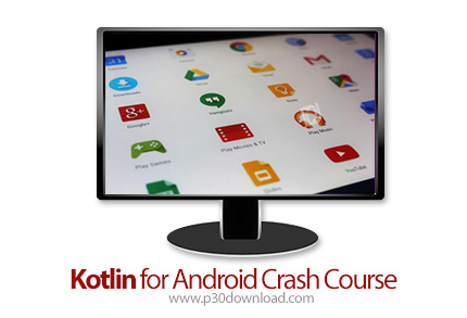 دانلود Kotlin for Android Crash Course - آموزش کوتلین برای اندروید