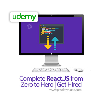 دانلود Udemy Complete React.JS from Zero to Hero | Get Hired - آموزش کامل مقدماتی تا پیشرفته ری اکت 
