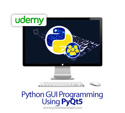 دانلود Udemy Python GUI Programming Using PyQt5 - آموزش طراحی رابط کاربری در پایتون با PyQt5