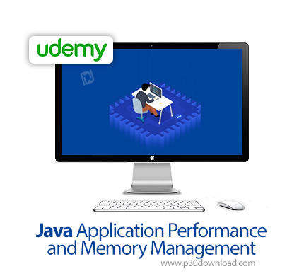 دانلود Udemy Java Application Performance and Memory Management - آموزش مدیریت حافظه و عملکرد در اپ 