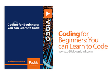 دانلود Packt Coding for Beginners: You can Learn to Code - آموزش مقدماتی کدنویسی