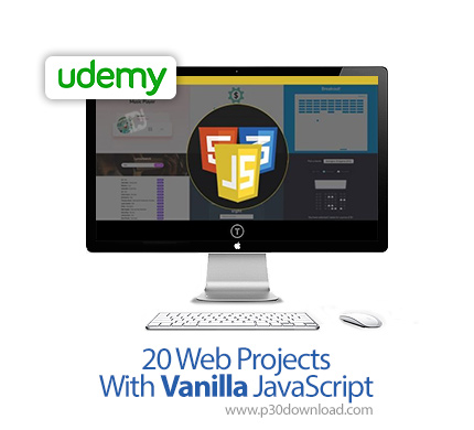 دانلود Udemy 20 Web Projects With Vanilla JavaScript - آموزش 20 پروژه وب با وانیلا جاوااسکریپت