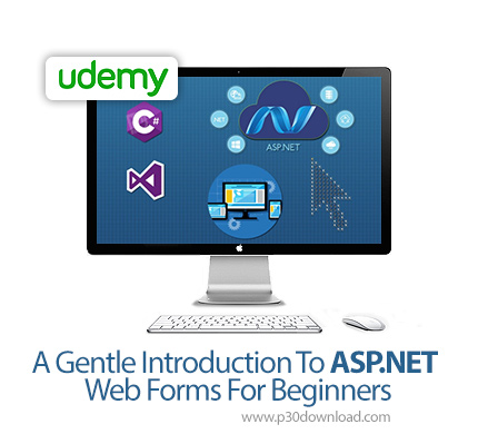 دانلود Udemy A Gentle Introduction To ASP.NET Web Forms For Beginners - آموزش مقدماتی ساخت وب فرم با