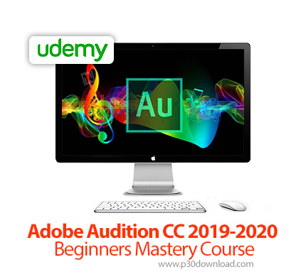 دانلود Udemy Adobe Audition CC 2019-2020 Beginners Mastery Course - آموزش مقدماتی ادوبی آدیشن سی سی