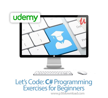 دانلود Udemy Let's Code: C# Programming Exercises for Beginners - آموزش مقدماتی تمرین برنامه نویسی س
