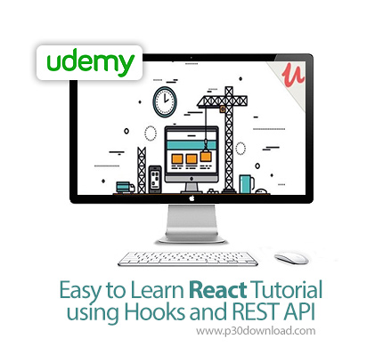 دانلود Udemy Easy to Learn React Tutorial using Hooks and REST API - آموزش ری اکت با هوکز و رست ای پ