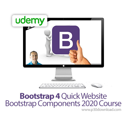 دانلود Udemy Bootstrap 4 Quick Website Bootstrap Components 2020 Course - آموزش سریع ساخت وب سایت با