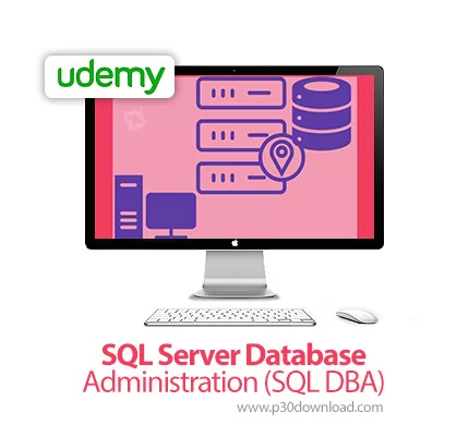 دانلود Udemy SQL Server Database Administration (SQL DBA) آموزش مدیریت ...