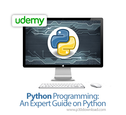 دانلود Udemy Python Programming: An Expert Guide on Python - آموزش حرفه ای برنامه نویسی پایتون