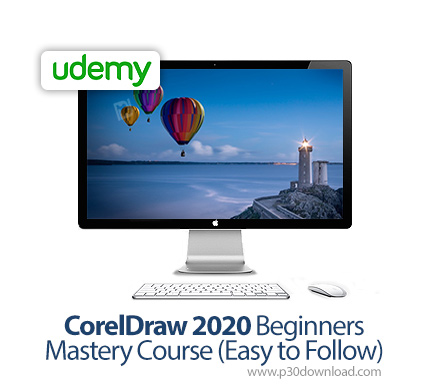 دانلود Udemy CorelDraw 2020 Beginners Mastery Course (Easy to Follow) - آموزش مقدماتی کارل دراو 2020