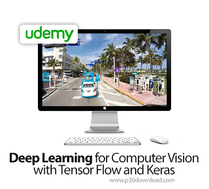 دانلود Udemy Deep Learning for Computer Vision with Tensor Flow and Keras - آموزش یادگیری عمیق برای 