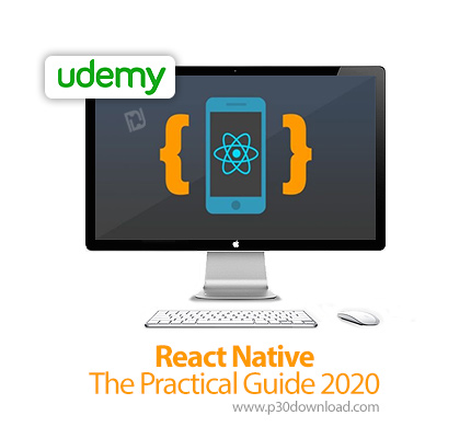 دانلود Udemy React Native - The Practical Guide 2020 - آموزش عملی ری اکت نیتیو