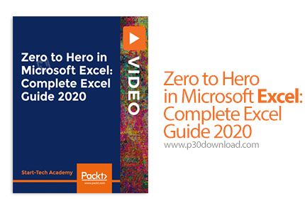 دانلود Packt Zero to Hero in Microsoft Excel: Complete Excel Guide 2020 - آموزش کامل مقدماتی تا پیشر