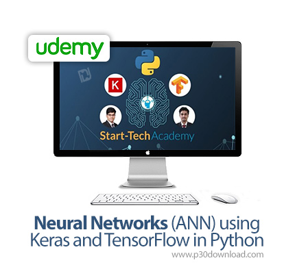 دانلود Udemy Neural Networks (ANN) using Keras and TensorFlow in Python - آموزش شبکه های عصبی با کرا