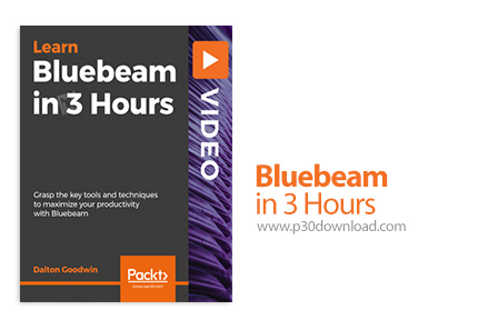 دانلود Packt Bluebeam in 3 Hours - آموزش بلوبیم در 3 ساعت