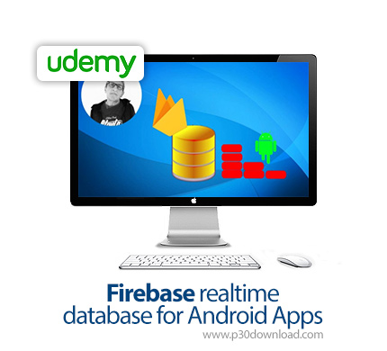 دانلود Udemy Firebase realtime database for Android Apps - آموزش ساخت پایگاه داده بلادرنگ با فایربیس