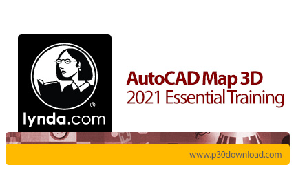دانلود Lynda AutoCAD Map 3D 2021 Essential Training - آموزش اتوکد مپ تری دی 2021