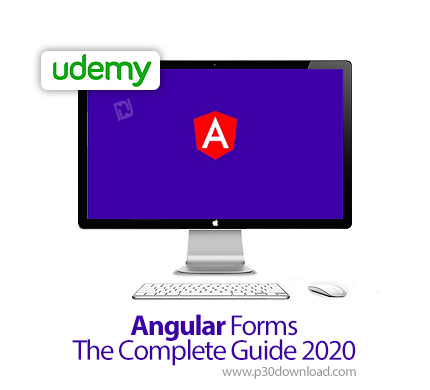 دانلود Udemy Angular Forms - The Complete Guide 2020 - آموزش کامل فرم های آنگولار