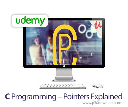 دانلود Udemy C Programming - Pointers Explained - آموزش اشاره گرها در زبان برنامه نویسی سی