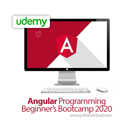 دانلود Udemy Angular Programming Beginner's Bootcamp 2020 - آموزش مقدماتی برنامه نویسی آنگولار