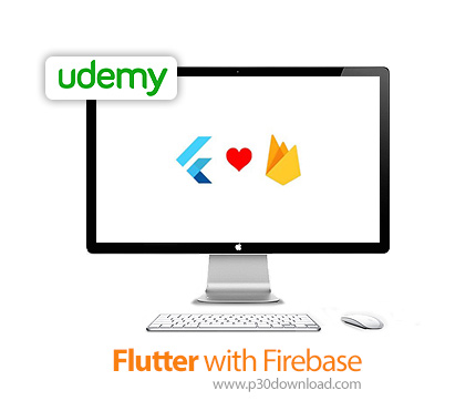 دانلود Udemy Flutter with Firebase - آموزش فلاتر همراه با فایربیس