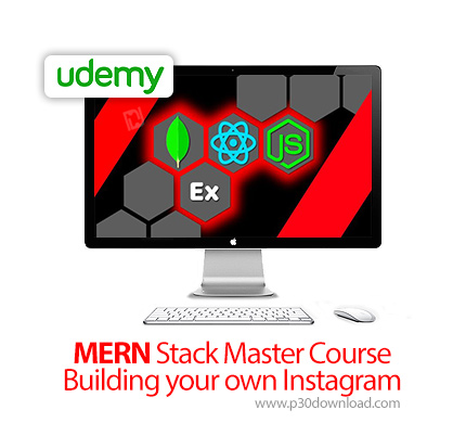 دانلود Udemy MERN Stack Master Course - Building your own Instagram - آموزش ساخت اینستاگرام با مرن