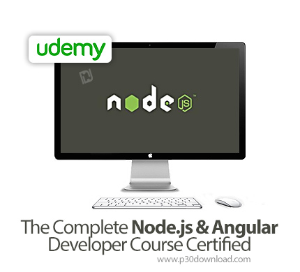 دانلود Udemy The Complete Node.js & Angular Developer Course Certified - آموزش کامل توسعه آنگولار و 