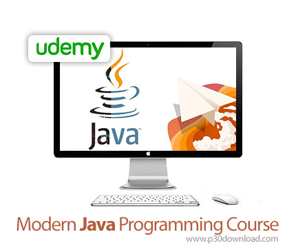 دانلود Udemy Modern Java Programming Course - آموزش مدرن برنامه نویسی جاوا