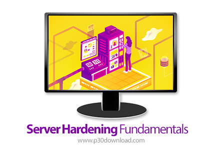 دانلود Linux Academy Server Hardening Fundamentals - آموزش اصول و مبانی ایمن سازی سرور