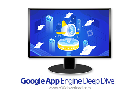 دانلود Linux Academy Google App Engine Deep Dive - آموزش کامل موتور گوگل اپ