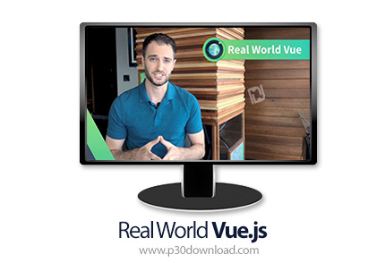 دانلود Real World Vue.js - آموزش ووی جی اس با پروژه های واقعی