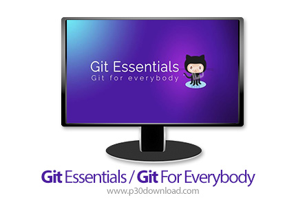 دانلود Skillshare Git Essentials / Git For Everybody - آموزش ملزومات گیت