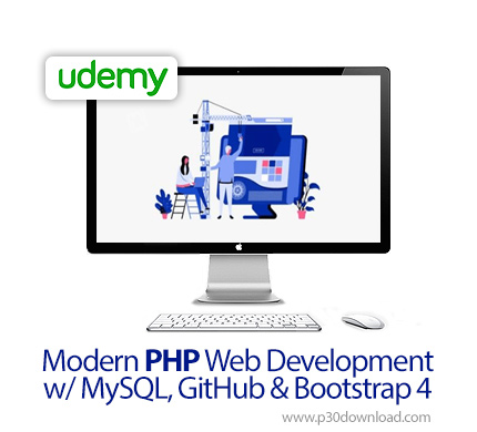 دانلود Udemy Modern PHP Web Development w/ MySQL, GitHub & Bootstrap 4 - آموزش توسعه مدرن وب با پی ا