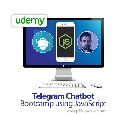 دانلود Udemy Telegram Chatbot Bootcamp using JavaScript - آموزش ساخت ربات تلگرام با جاوا اسکریپت